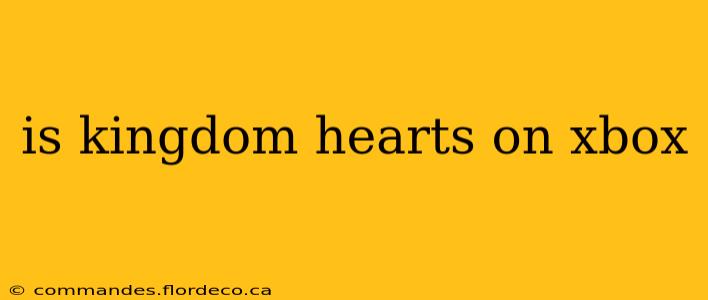 is kingdom hearts on xbox