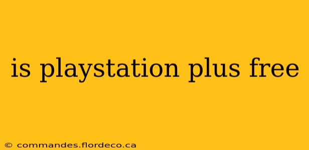 is playstation plus free