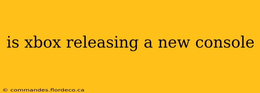 is xbox releasing a new console
