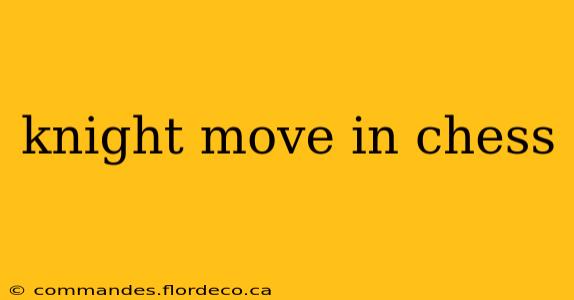 knight move in chess