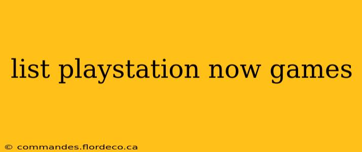 list playstation now games