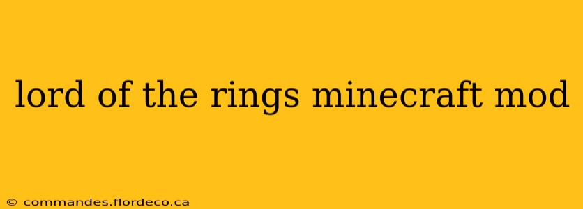 lord of the rings minecraft mod