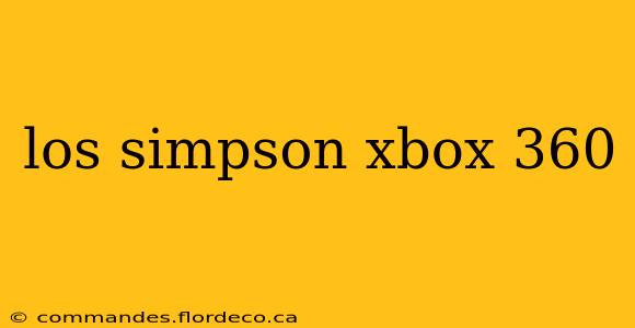 los simpson xbox 360