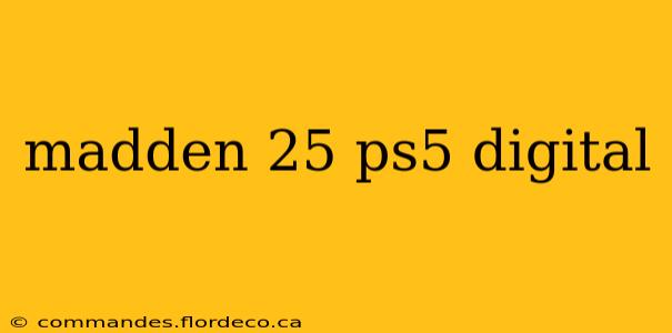 madden 25 ps5 digital