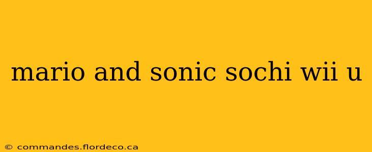 mario and sonic sochi wii u