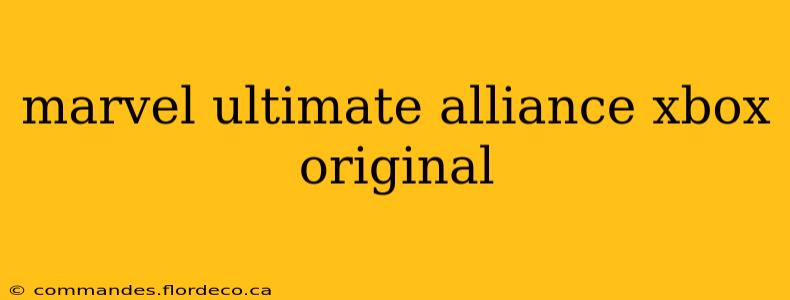 marvel ultimate alliance xbox original