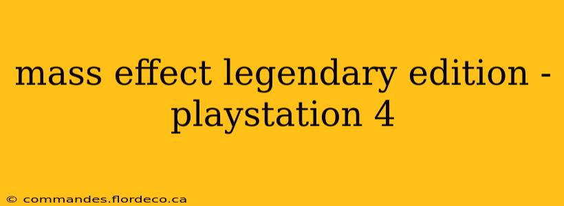mass effect legendary edition - playstation 4