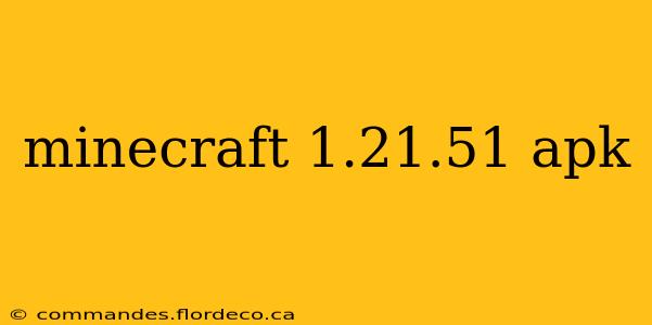 minecraft 1.21.51 apk