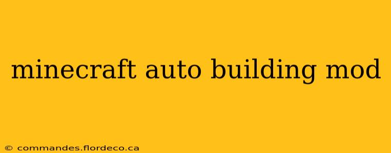 minecraft auto building mod