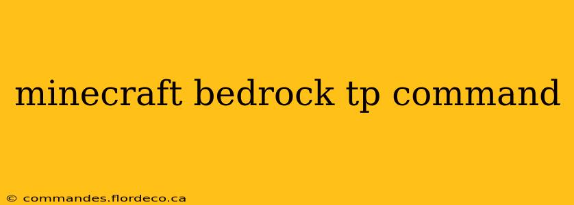 minecraft bedrock tp command