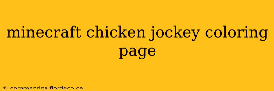 minecraft chicken jockey coloring page
