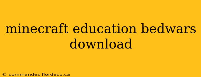 minecraft education bedwars download