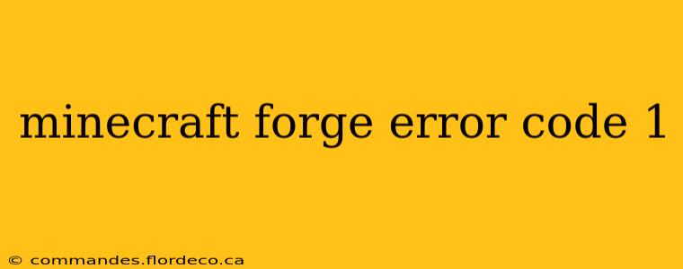 minecraft forge error code 1