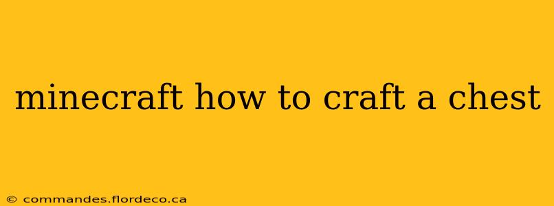 minecraft how to craft a chest
