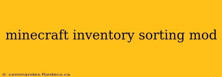 minecraft inventory sorting mod