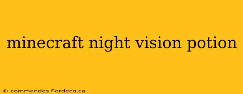 minecraft night vision potion