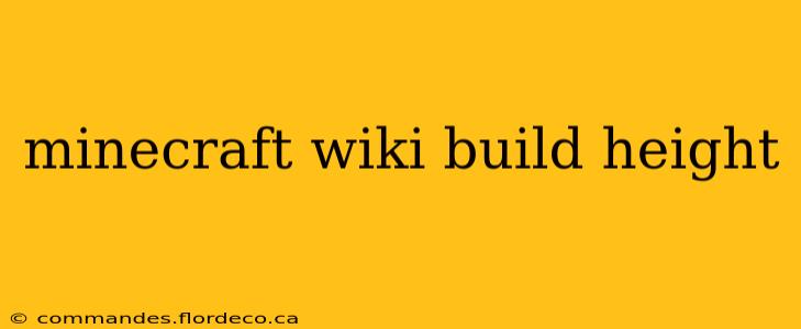 minecraft wiki build height