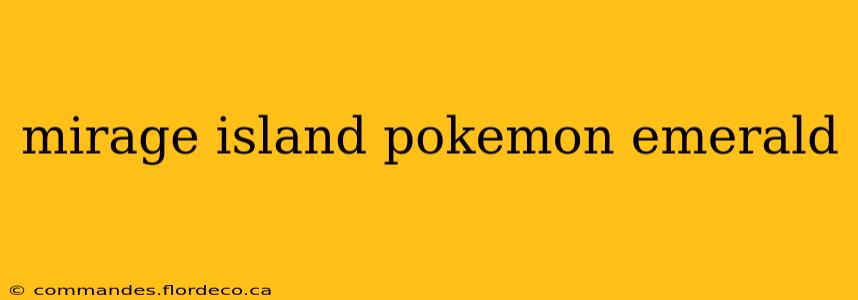 mirage island pokemon emerald