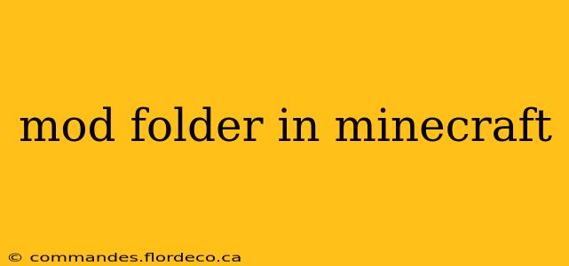 mod folder in minecraft