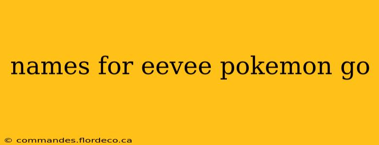 names for eevee pokemon go