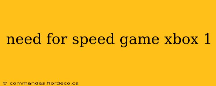 need for speed game xbox 1