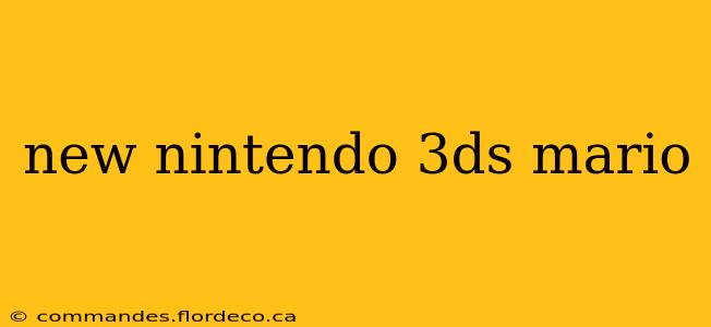 new nintendo 3ds mario