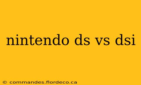 nintendo ds vs dsi