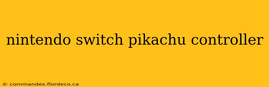 nintendo switch pikachu controller