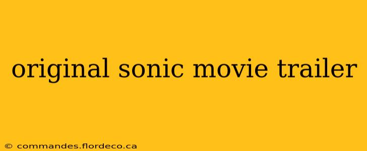 original sonic movie trailer