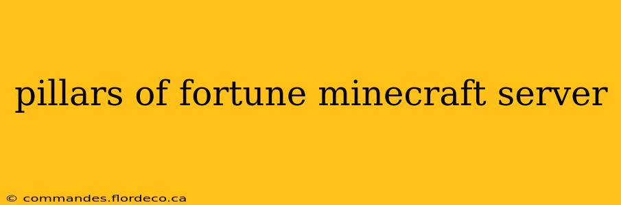 pillars of fortune minecraft server
