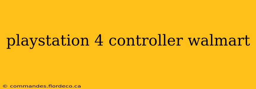 playstation 4 controller walmart