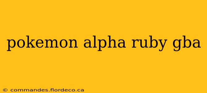 pokemon alpha ruby gba