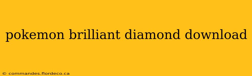 pokemon brilliant diamond download