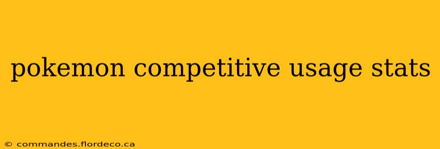 pokemon competitive usage stats