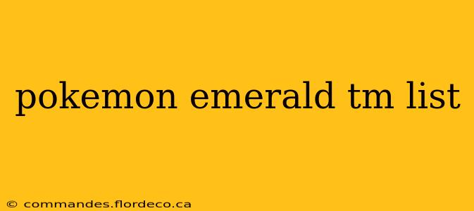 pokemon emerald tm list