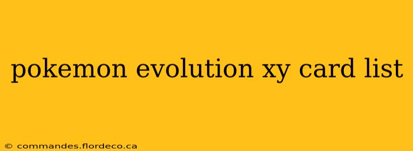 pokemon evolution xy card list