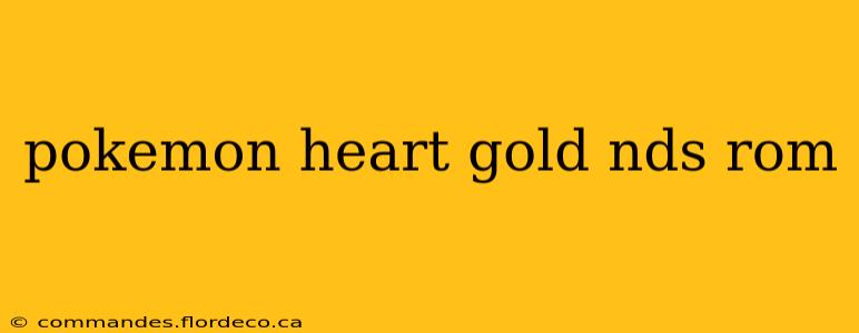 pokemon heart gold nds rom