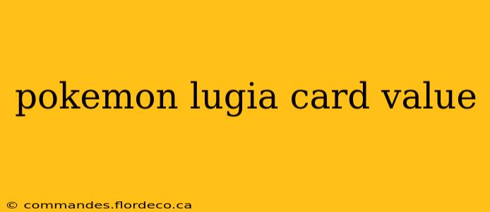 pokemon lugia card value