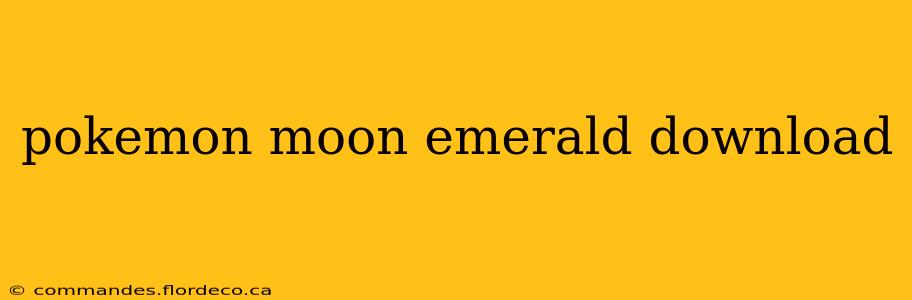 pokemon moon emerald download