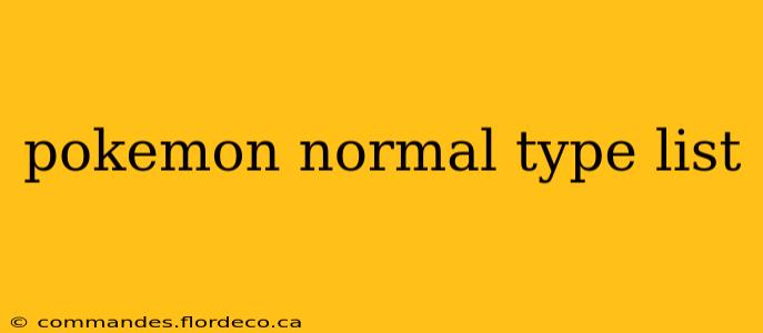 pokemon normal type list