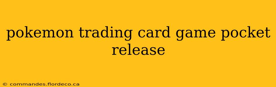 pokemon trading card game pocket release