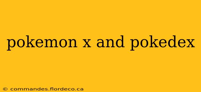 pokemon x and pokedex