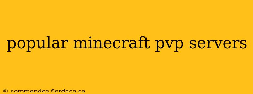 popular minecraft pvp servers