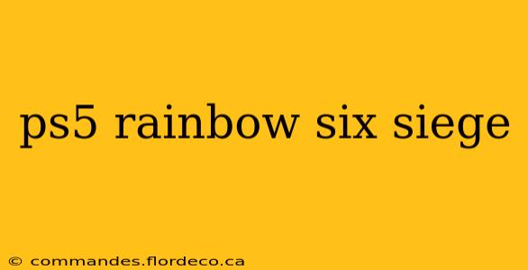 ps5 rainbow six siege