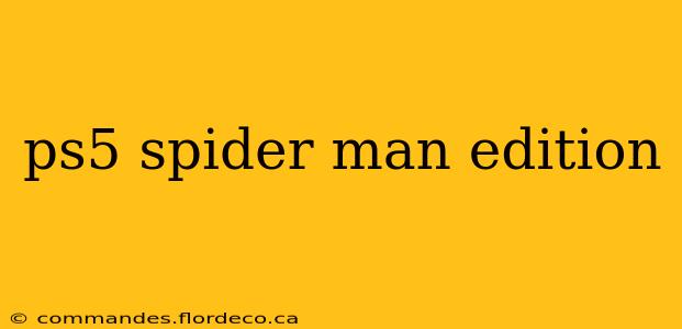 ps5 spider man edition