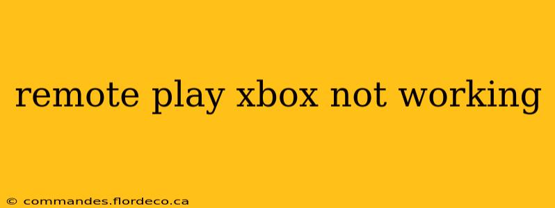 remote play xbox not working