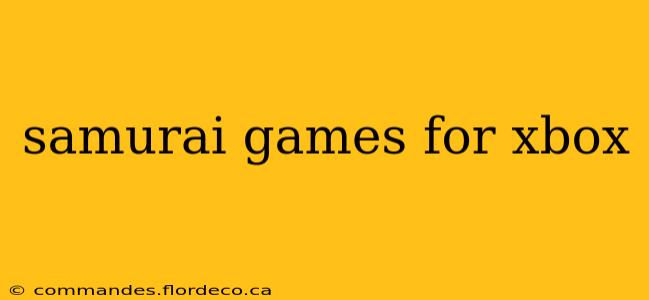 samurai games for xbox