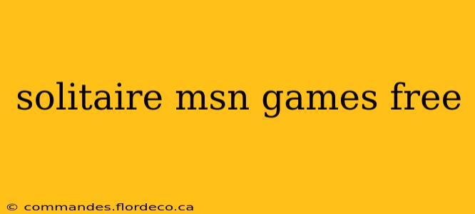 solitaire msn games free