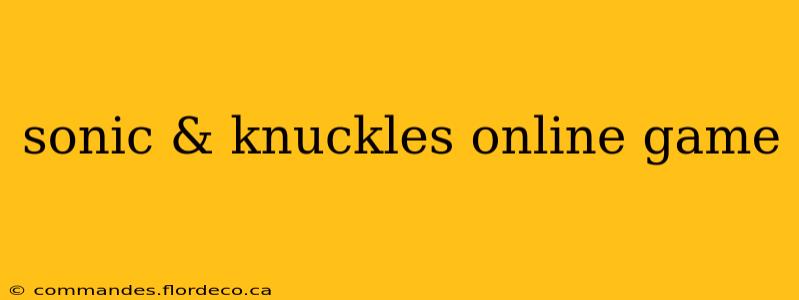 sonic & knuckles online game