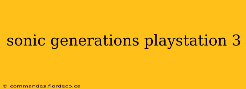 sonic generations playstation 3